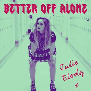 Better Off Alone
