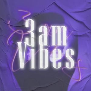 3 AM Vibes (feat. ILLUZONE) (Explicit)