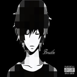 Breathe (Explicit)