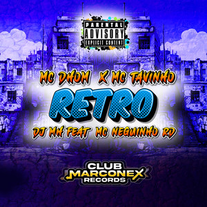 Retro (feat. MC Neguinho RD) (Explicit)