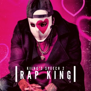 Rap King (Kiing's Speech 2) [Explicit]