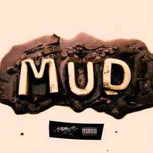 Mud (Explicit)