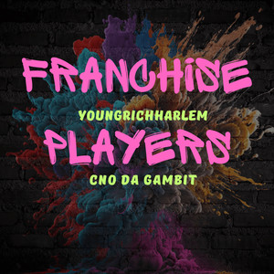 Franchise Players (Explicit)