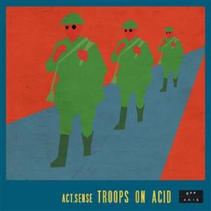 Troops On Acid