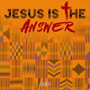 Jesus Is the Answer