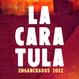 Enganchados 2022