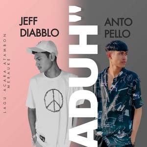 Aduh-Aduh (feat. Anto Pello)