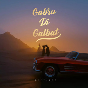 Gabru Di Galbat (Original)