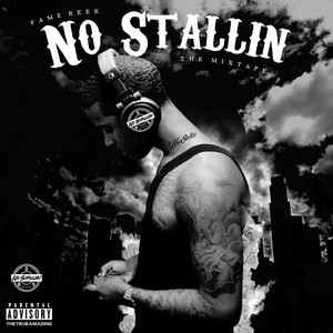 No Stallin (Explicit)