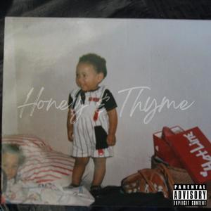 Honey&Thyme (feat. Ghost99) [Explicit]