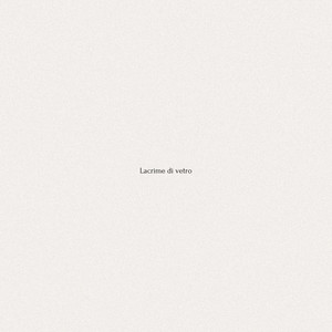 Lacrime di vetro