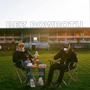 Bez Powrotu (feat. Berti) (Explicit)