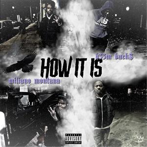How It Is(feat. Miliano Montana)