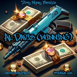 Al Davis (Winning) (feat. Trouble Loc) (Explicit)