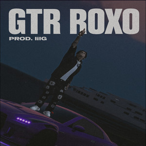 GTR Roxo (Explicit)