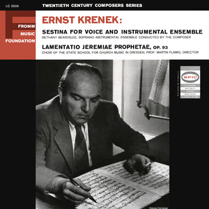 Krenek: Sestina & Lamentatio Jeremiae Prophetae, Op. 93 (Remastered)