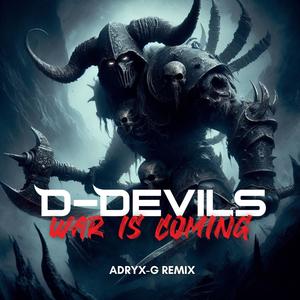 War Is Coming (Adryx-G Remix)