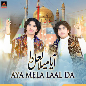Aya Mela Laal Da