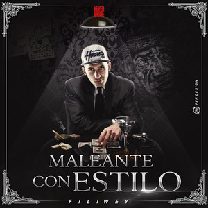 Maleante Con Estilo (Explicit)