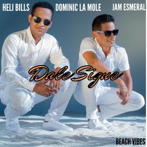 Dale Sigue (feat. Jam Esmeral & Dominic La Mole) [Explicit]