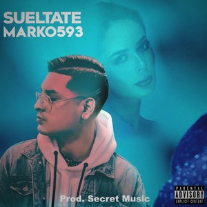 Sueltate (Explicit)