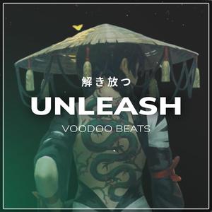 Voodoo Beats - Unleash (feat. Didker)