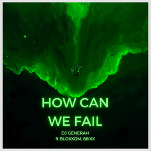 How Can We Fail (Explicit)