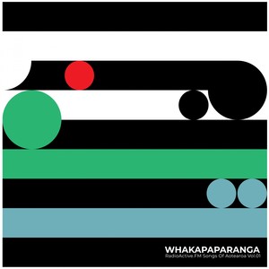 Whakapaparanga: RadioActive.FM's Songs of Aotearoa, Vol.1