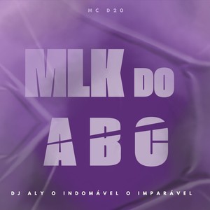 MLK DO ABC (Explicit)