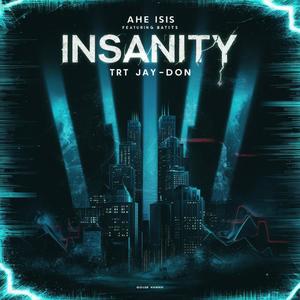 !Insanity! (feat. TRT JAY DON) [Explicit]