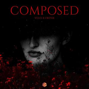 Composed (feat. Yelo.Beats)