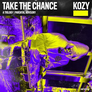 Take The Chance (Explicit)