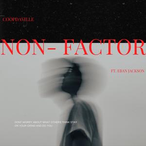 Non-Factor (feat. Eban Jackson) [Explicit]