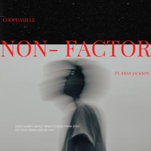 Non-Factor (feat. Eban Jackson) (Explicit)