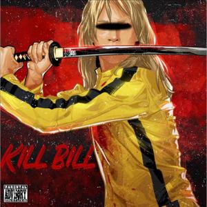 Kill Bill (feat. Meexh) (Explicit)