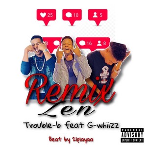 Zen (Remix) [feat. G-Whiizz] [Explicit]