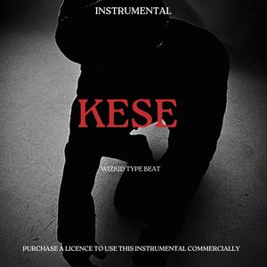 Kese (Kese |AFROBEAT |AFROPOP INSTRUMENTAL)