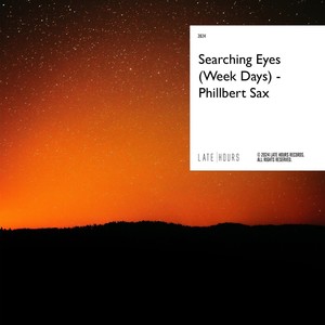 Searching Eyes (Week Days)