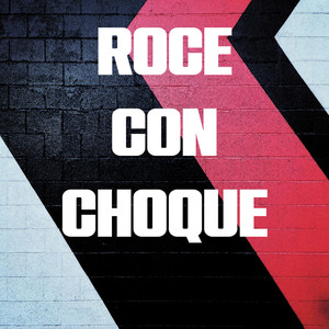 Roce Con Choque