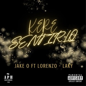 Kere Sentirlo (feat. Laky & Lorenzo) (Explicit)