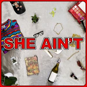 She Ain't