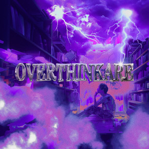 OVERTHINKARE (Explicit)