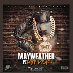 Mayweather (feat. Tayy Dior) (Explicit)