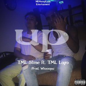 UP (feat. TML Layo) [Explicit]