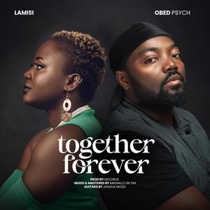 Together Forever (feat. Lamisi)