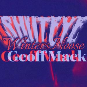 Winters Noose (give rope) (feat. Geoff Mack)