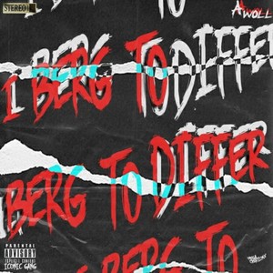 I Berg To Differ (Explicit)