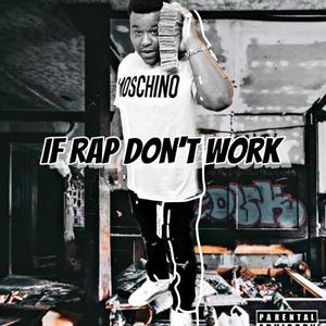 If Rap Don't Work (Explicit)
