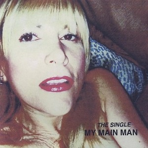 My Main Man - The Single