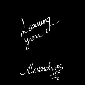 Leaving You